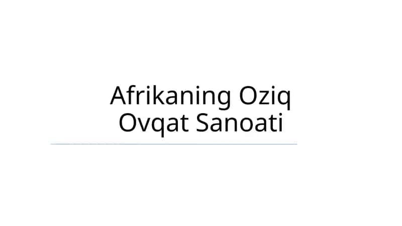 Afrikaning Oziq Ovqat Sanoati 1