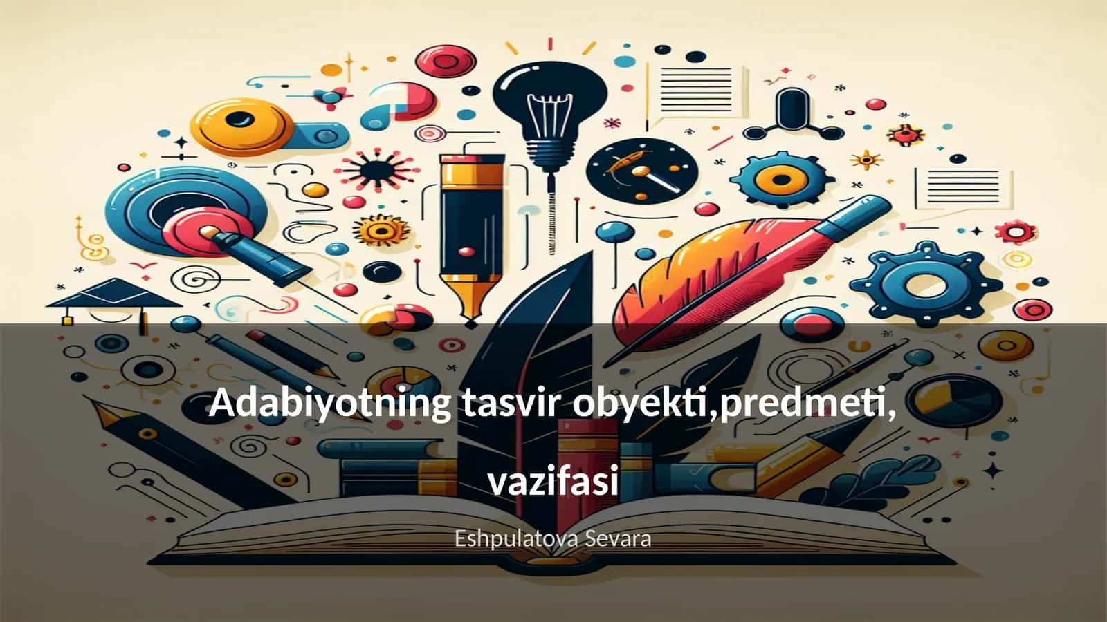 Adabiyotning tasvir obyekti,predmeti, vazifasi 1