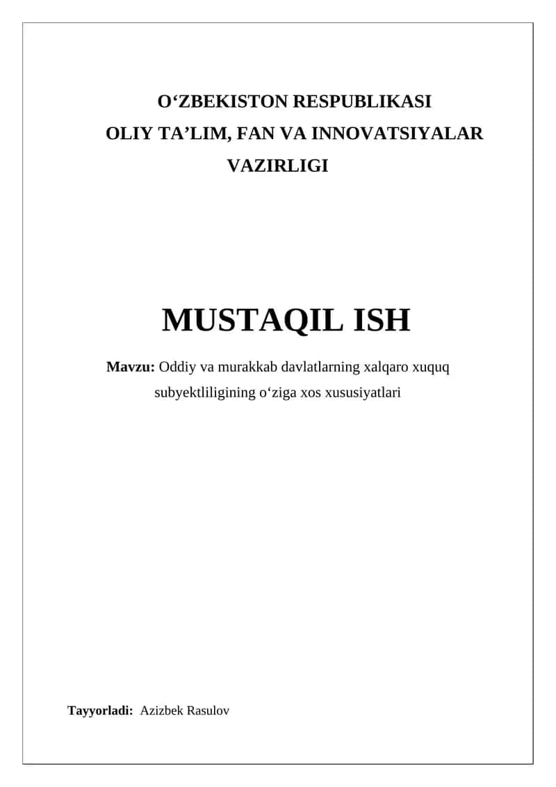 Oddiy va murakkab davlatlarning xalqaro xuquq subyektliligining oʻziga xos xususiyatlari 1