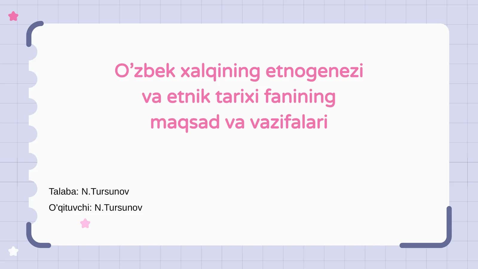 O’zbek xalqining etnogenezi va etnik tarixi fanining maqsad va vazifalari 1