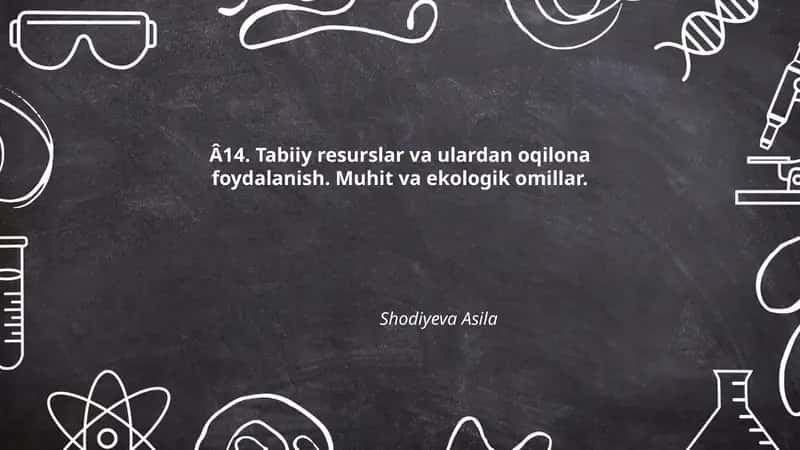 Tabiiy Resurslar va Ulardan Oqilona Foydalanish 1