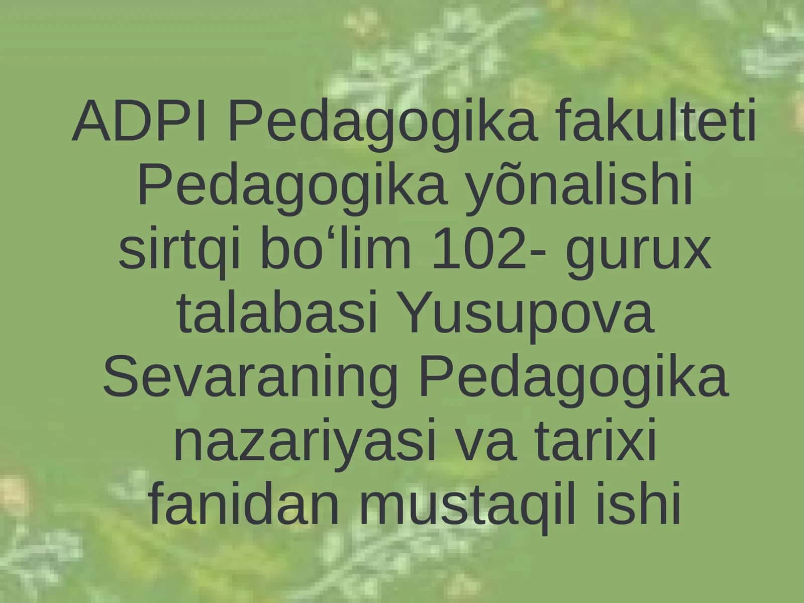 XIX-asrning ikkinchi yarmi XX-asrning birinchi choragida Turkiston oʻlkasida tarbiya, maktab va pedagogik fikrlar 1
