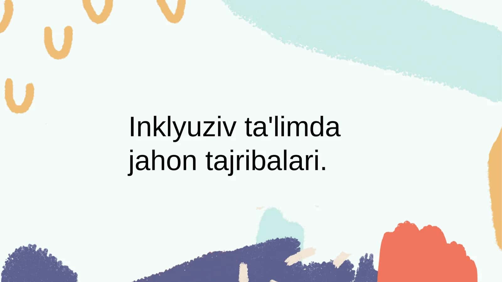 Inklyuziv ta'limda jahon tajribalari 1