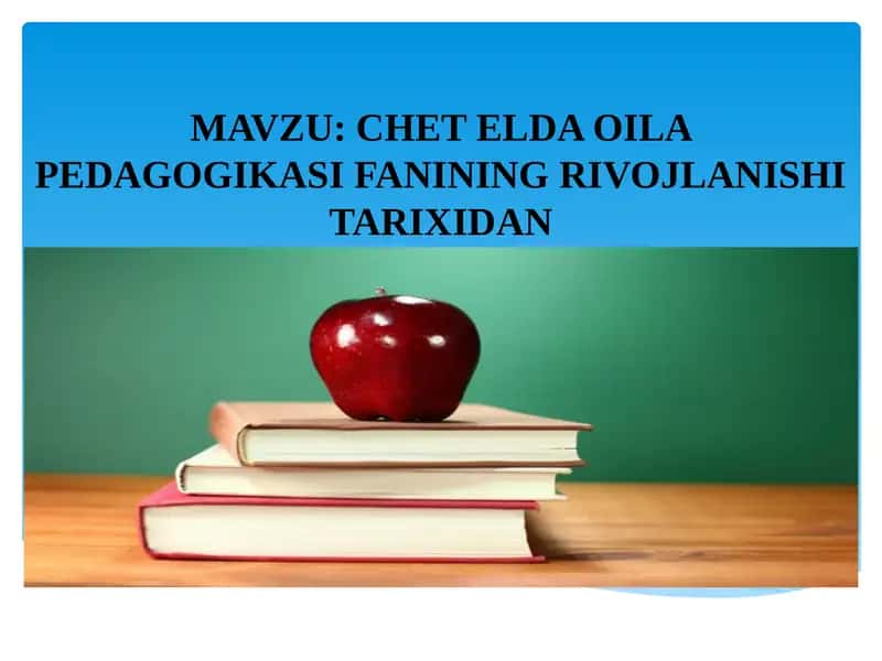 CHET ELDA OILA PEDAGOGIKASI FANINING RIVOJLANISHI TARIXIDAN 1