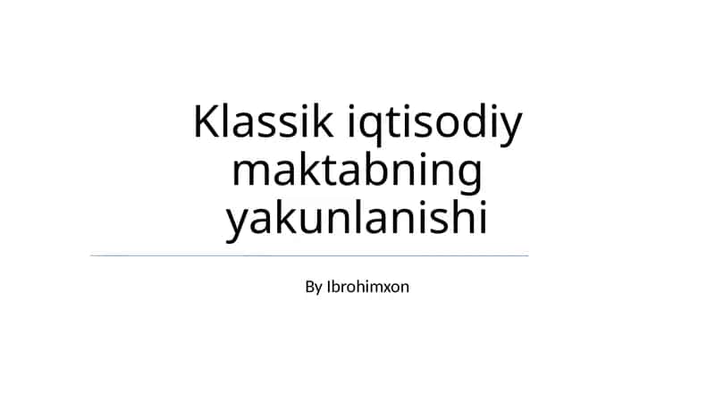 Klassik iqtisodiy maktabning yakunlanishi 1