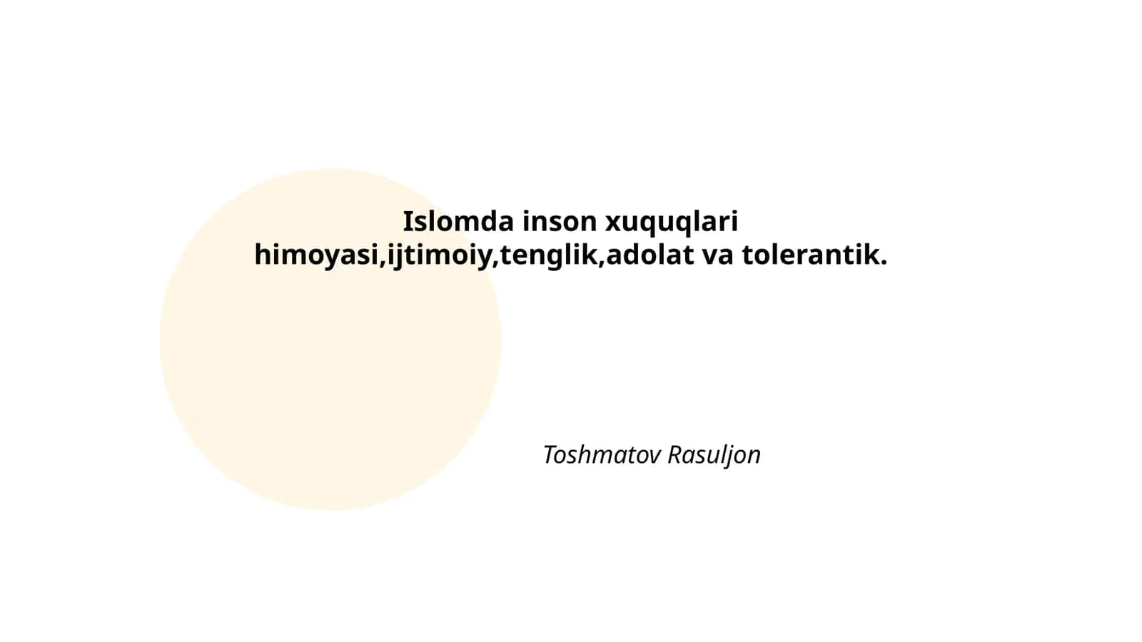 Islomda inson xuquqlari himoyasi,ijtimoiy,tenglik,adolat va tolerantik 1