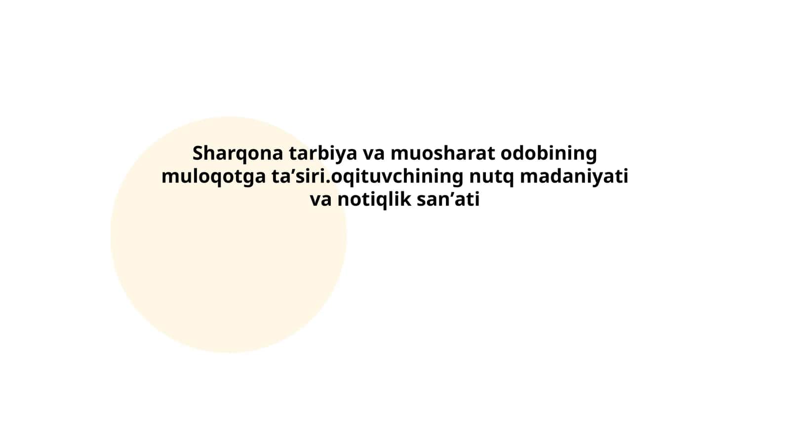 Sharqona tarbiya va muosharat odobining muloqotga taʼsiri.oqituvchining nutq madaniyati va notiqlik sanʼati 1