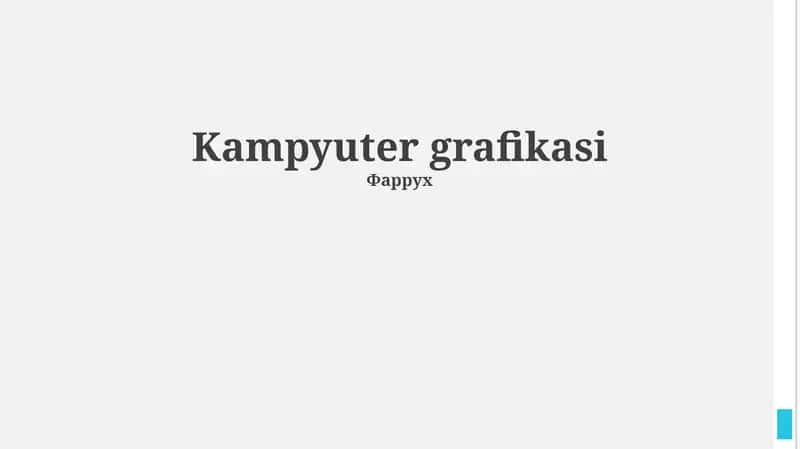 Kompyuter grafikasi asoslari 1