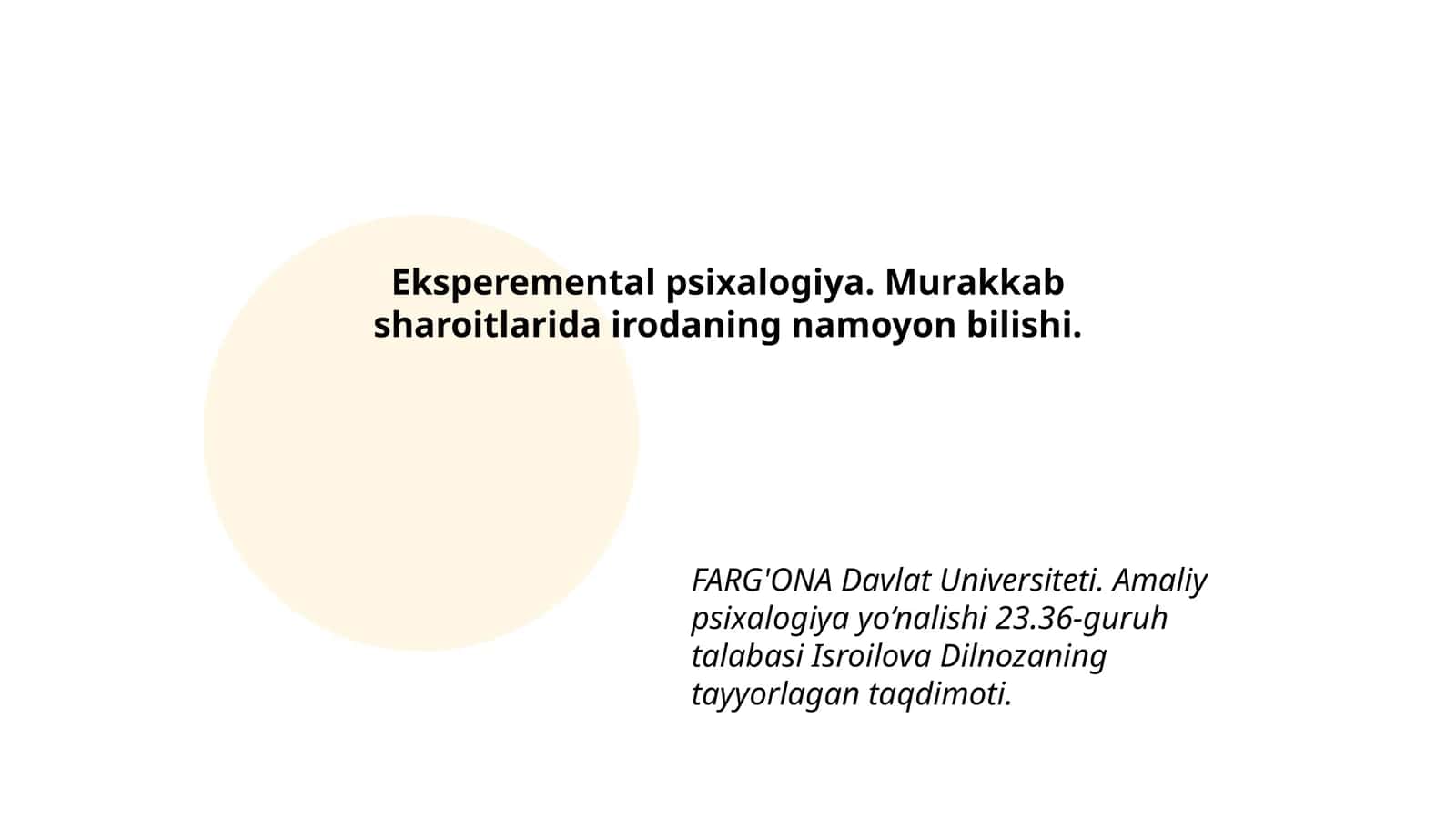 Amaliy psixalogiya yo‘nalishi 23.36-guruh talabasi Isroilova Dilnozaning tayyorlagan taqdimoti 1