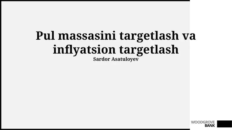 Pul massasini nishonga olish va inflyatsiyani nishonga olish 1