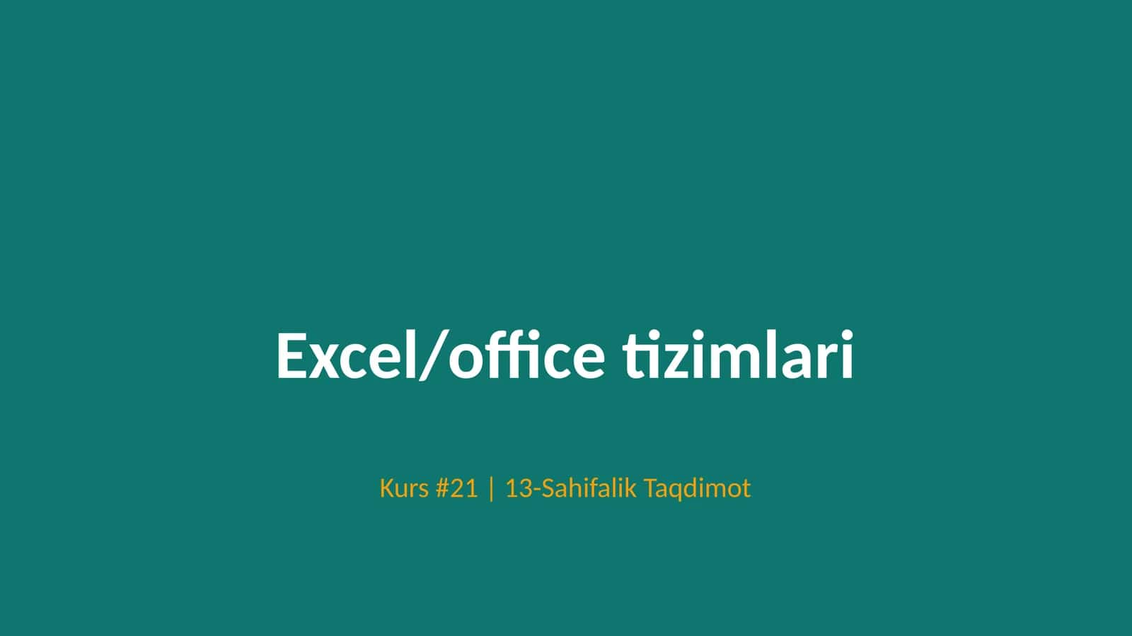 Excel/office tizimlari 1