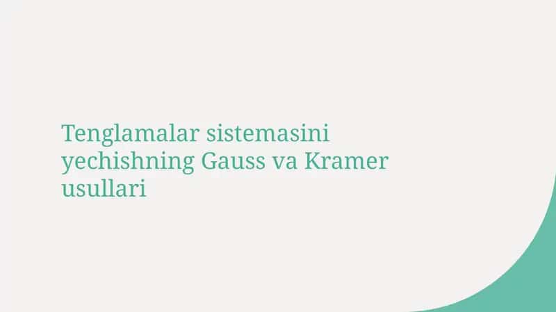 Tenglamalar sistemasini yechish usullari 1