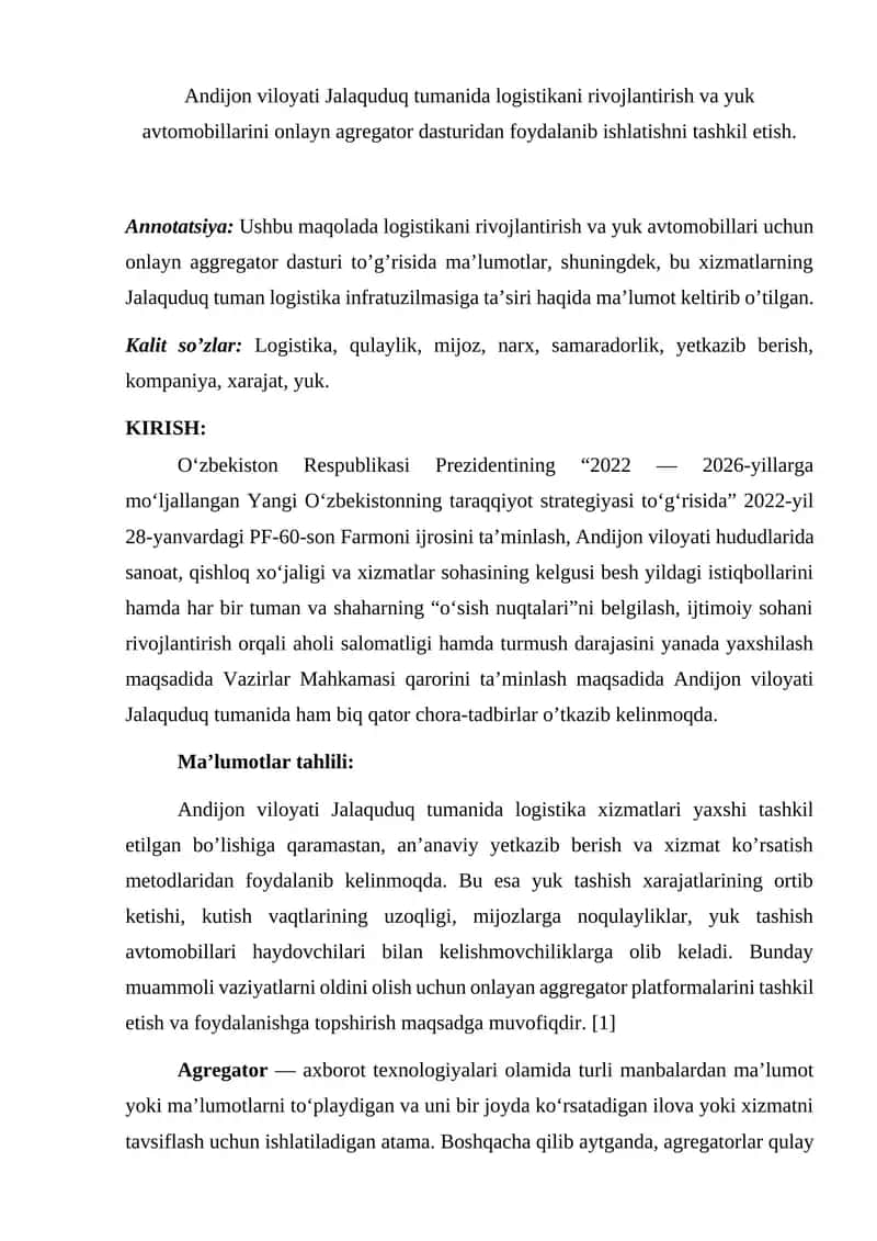 Andijon viloyati Jalaquduq tumanida logistikani rivojlantirish va yuk avtomobillarini onlayn agregator dasturidan foydalanib ishlatishni tashkil etish. 1