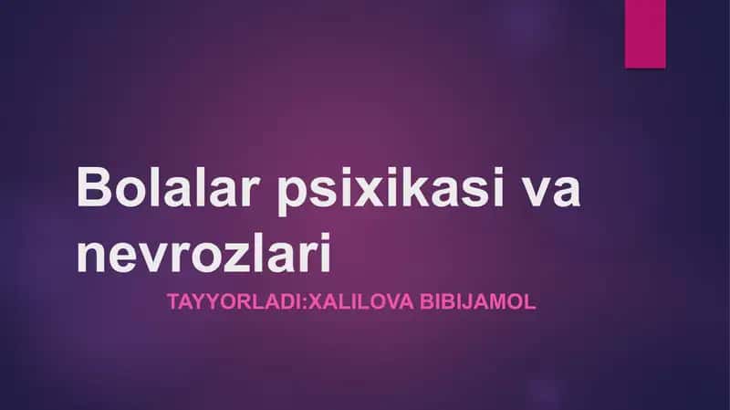 Bolalar psixikasi va nevrozlari 1