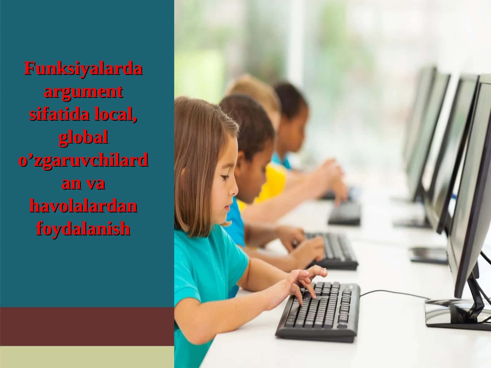 Funksiyalarda argument sifatida local, global o’zgaruvchilardan va havolalardan foydalanish 1