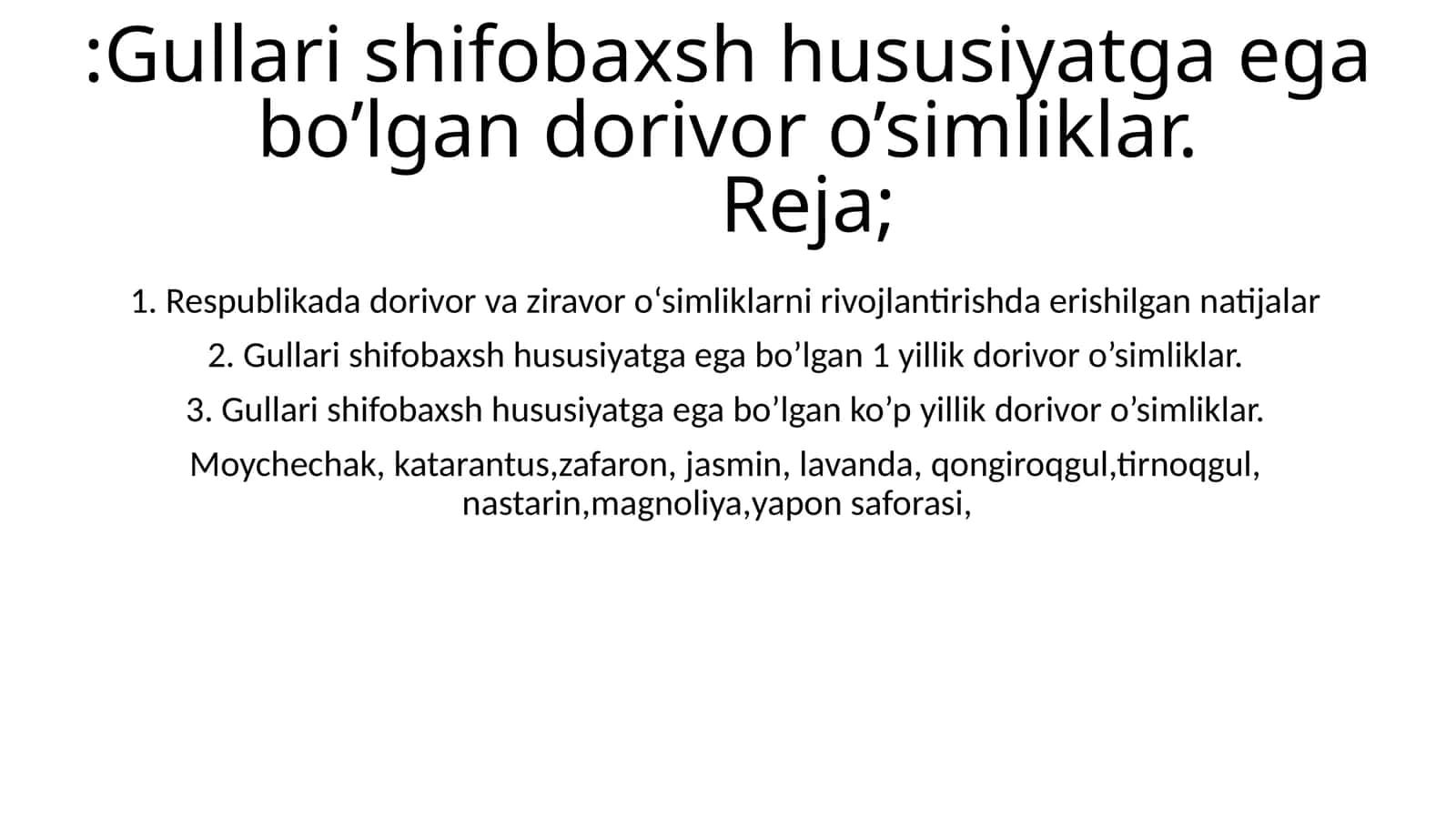Gullari shifobaxsh hususiyatga ega bo’lgan dorivor o’simliklar 1