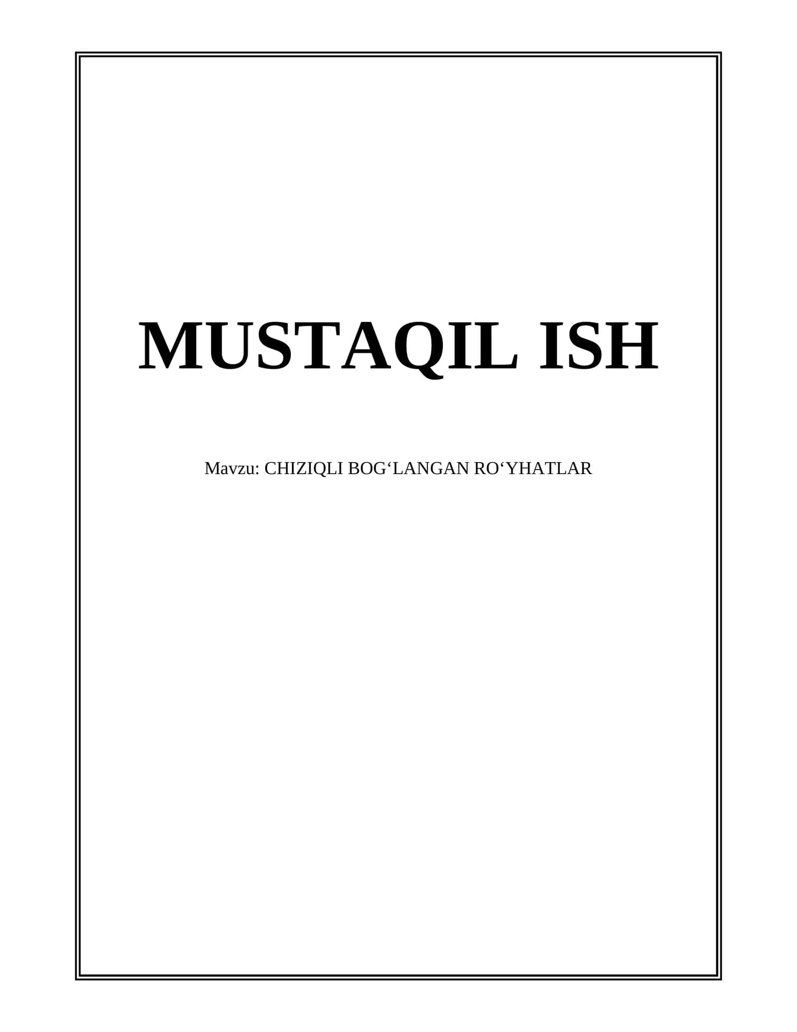 CHIZIQLI BOGʻLANGAN ROʻYHATLAR 1