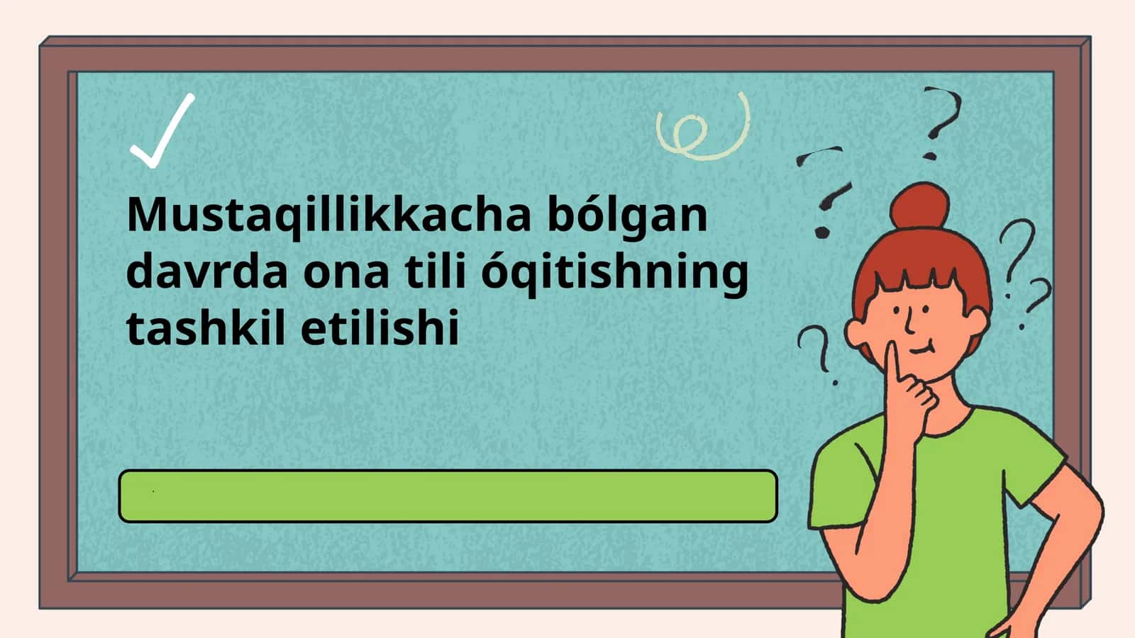 Mustaqillikkacha bólgan davrda ona tili óqitishning tashkil etilishi 1