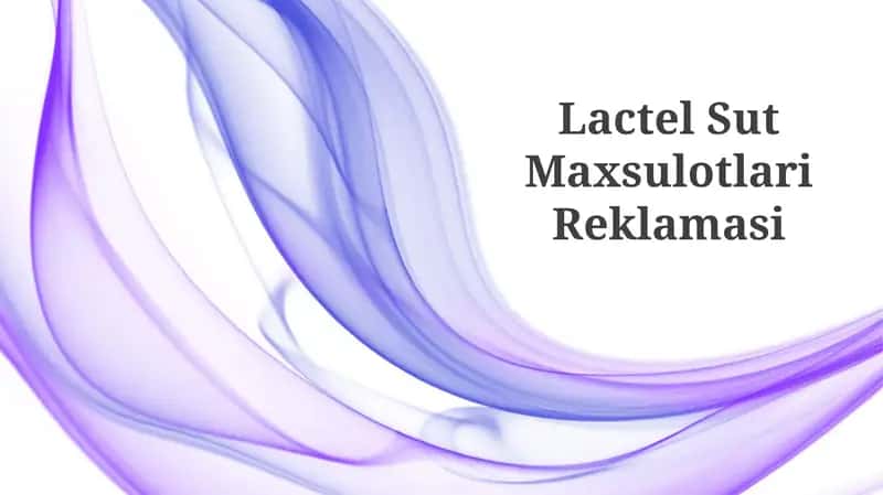 Lactel Sut Maxsulotlari Reklamasi 1