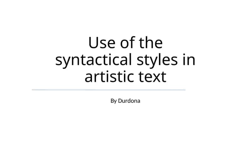 Use of the syntactical styles in artistic text 1