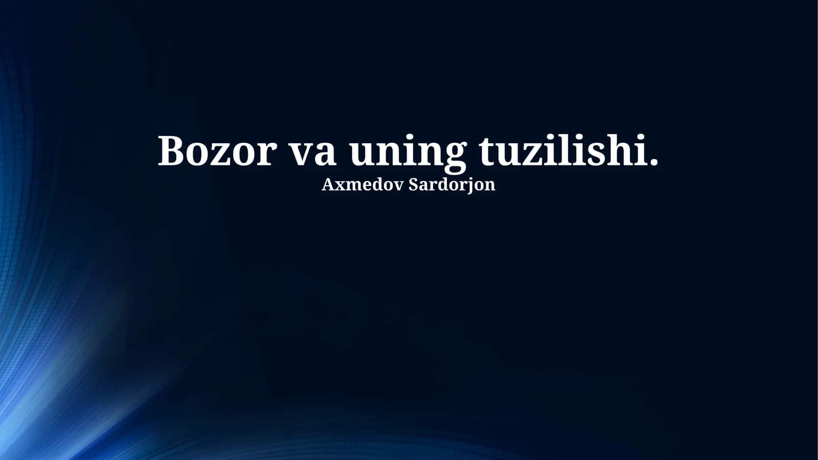 Bozor va uning tuzilishi 1