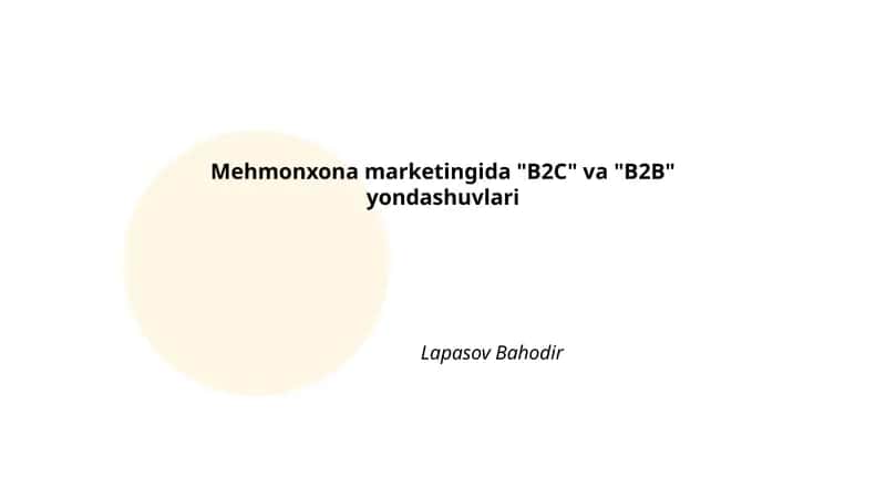Mehmonxona marketingida "B2C" va "B2B" yondashuvlari 1