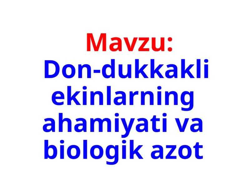 Don-dukkakli ekinlarning ahamiyati va biologik azot 1