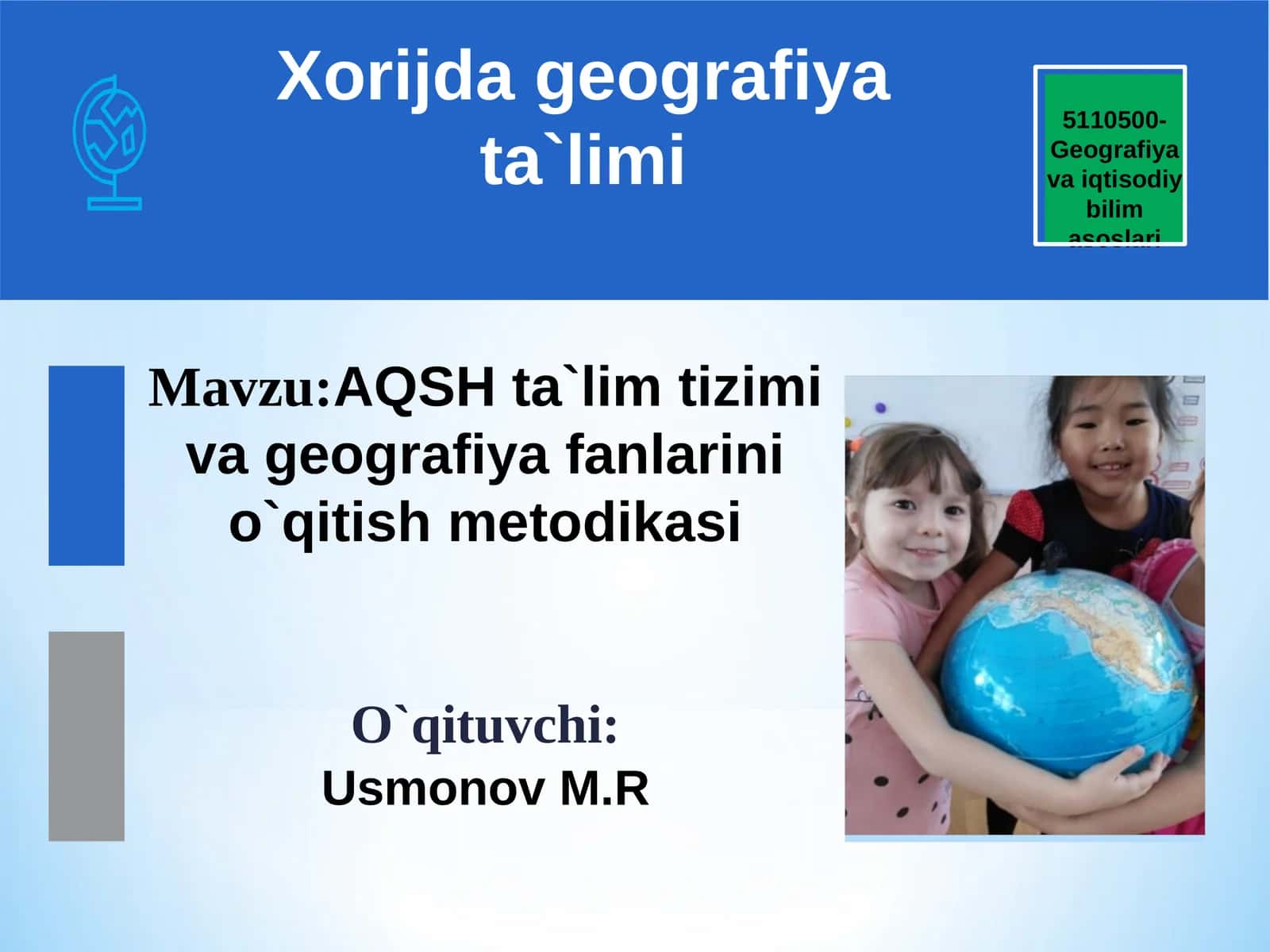 AQSH ta`lim tizimi va geografiya fanlarini o`qitish metodikasi 1