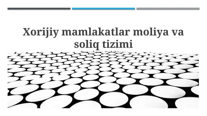 Chet el mamlakatlar moliya va soliq tizimi 1