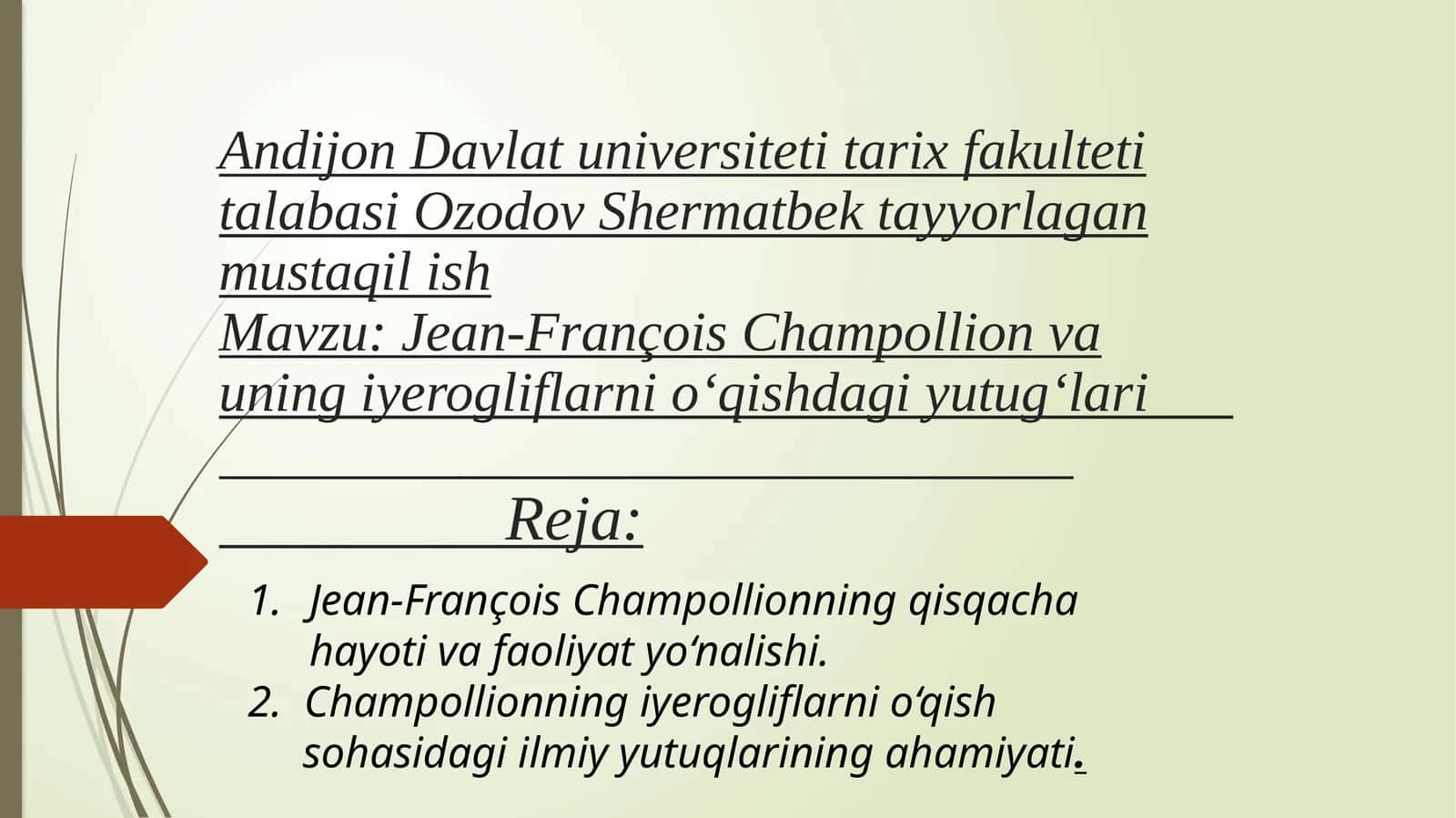 Jean-François Champollion va uning iyerogliflarni o‘qishdagi yutug‘lari 1