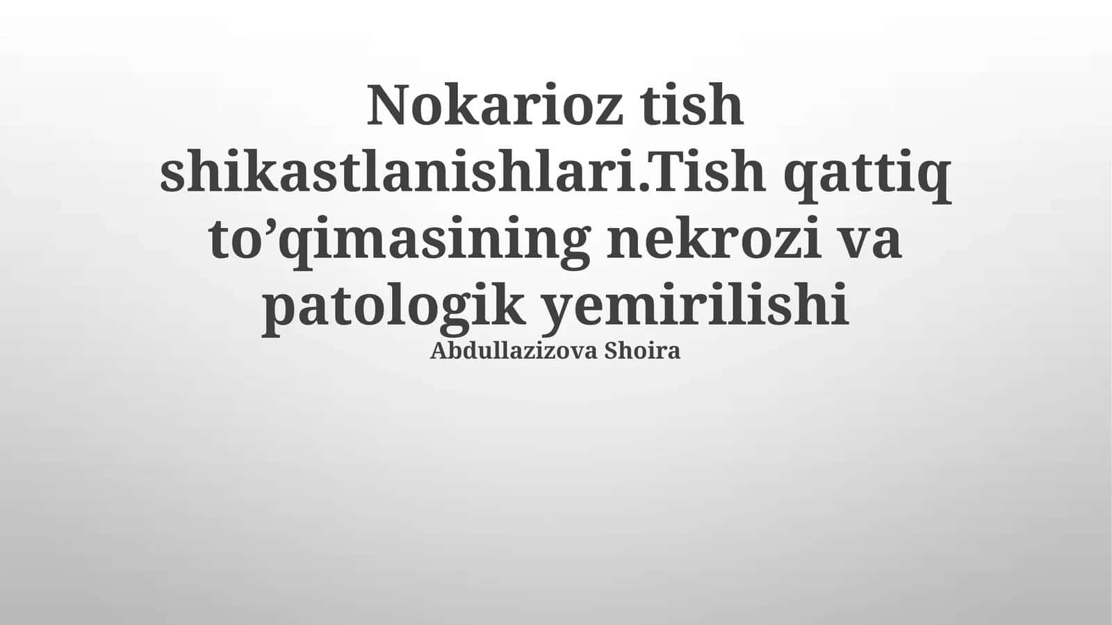 Nokarioz tish shikastlanishlari 1