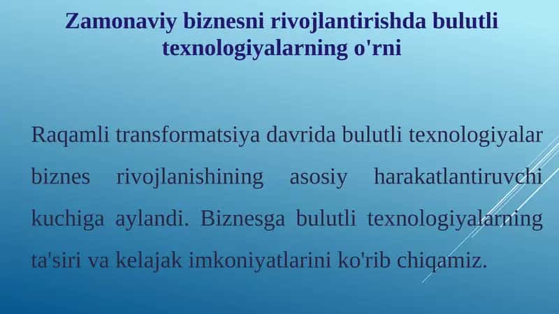 Zamonaviy biznesni rivojlantirishda bulutli texnologiyalarning o'rni 1