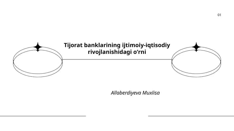 Tijorat banklarining ijtimoiy-iqtisodiy rivojlanishidagi oʻrni 1