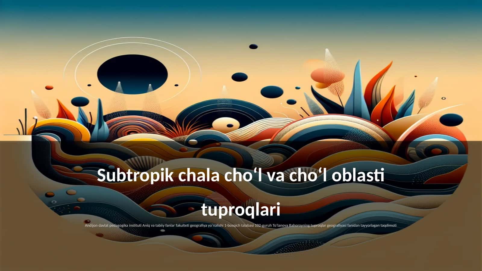 Subtropik chala choʻl va choʻl oblasti tuproqlari 1