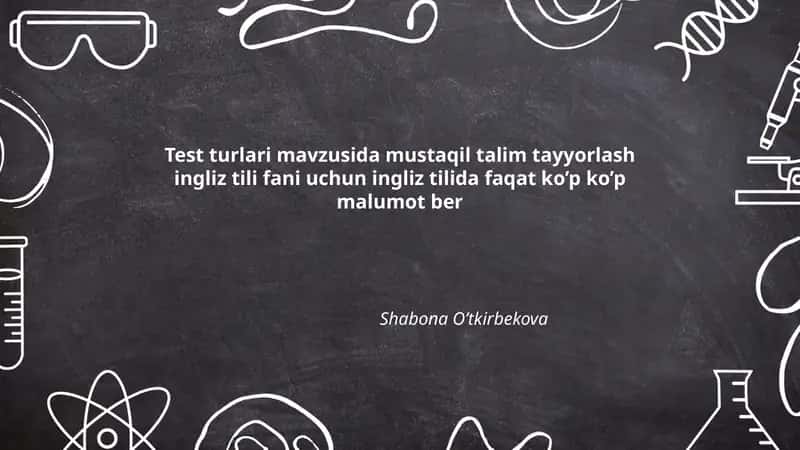 Mustaqil talim tayyorlash ingliz tili uchun testlar 1