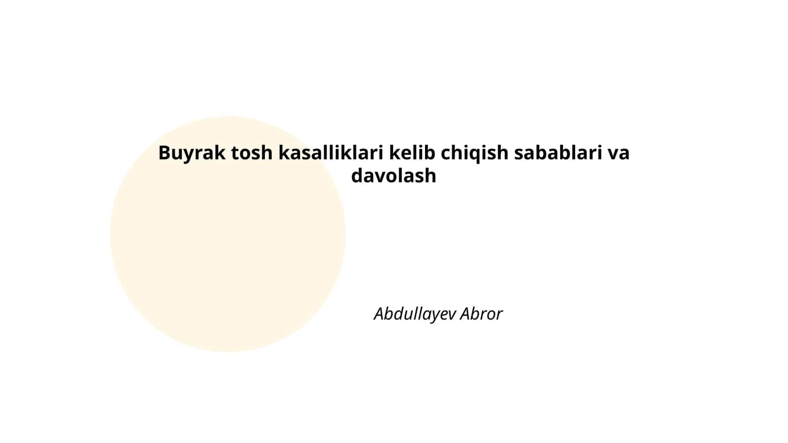 Buyrak tosh kasalliklari kelib chiqish sabablari va davolash Abdullayev Abror 1