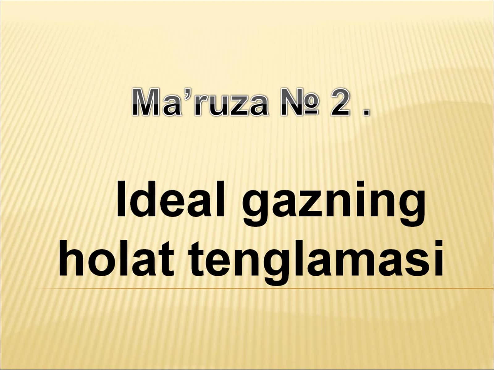 Idеal gazhaqida tushuncha 1