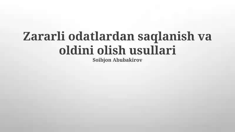 Zararli odatlardan saqlanish va oldini olish usullari