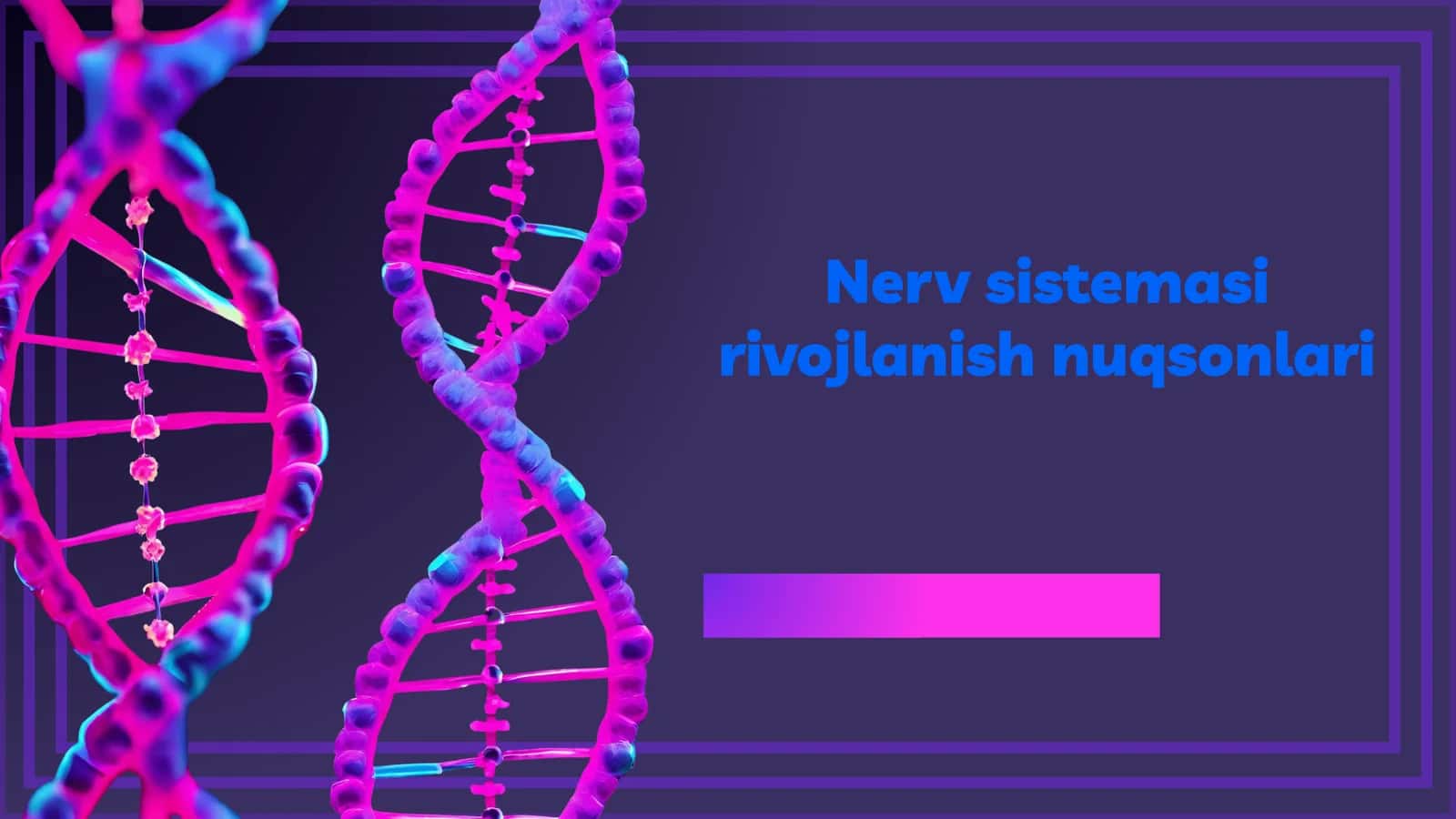 Nerv sistemasi rivojlanish nuqsonlari 1