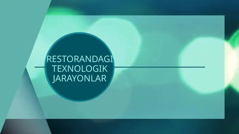 RESTORANDAGI TEXNOLOGIK JARAYONLAR 1