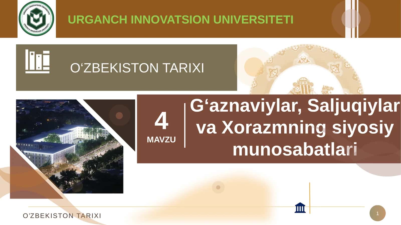 O‘zbekiston tarixi—Gʻaznaviylar, Saljuqiylar va Xorazmin siyosiy munosabatlari 1