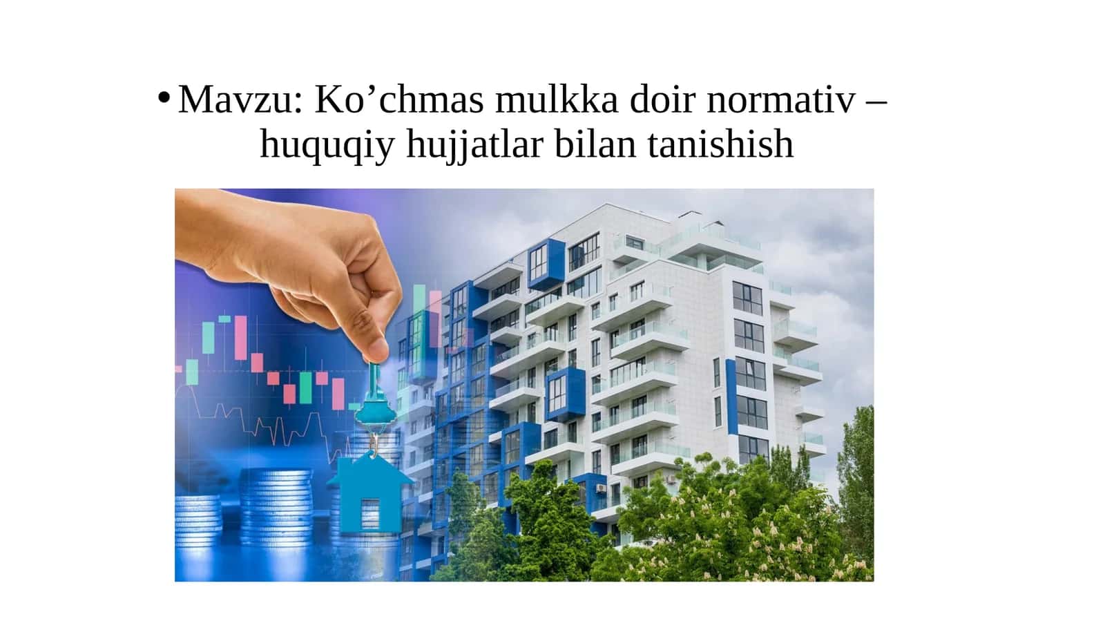 Ko’chmas mulkka doir normativ – huquqiy hujjatlar bilan tanishish 1