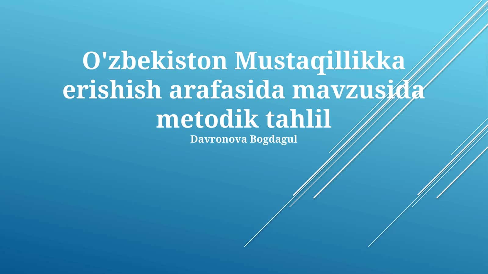 O'zbekiston Mustaqillikka erishish arafasida metodik tahlil 1