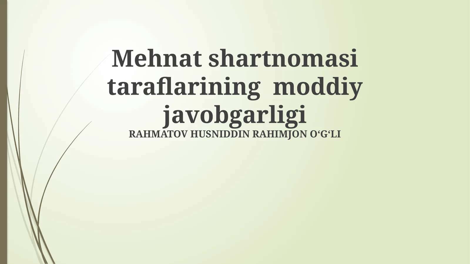 Mehnat shartnomasi taraflarining moddiy javobgarligi 1