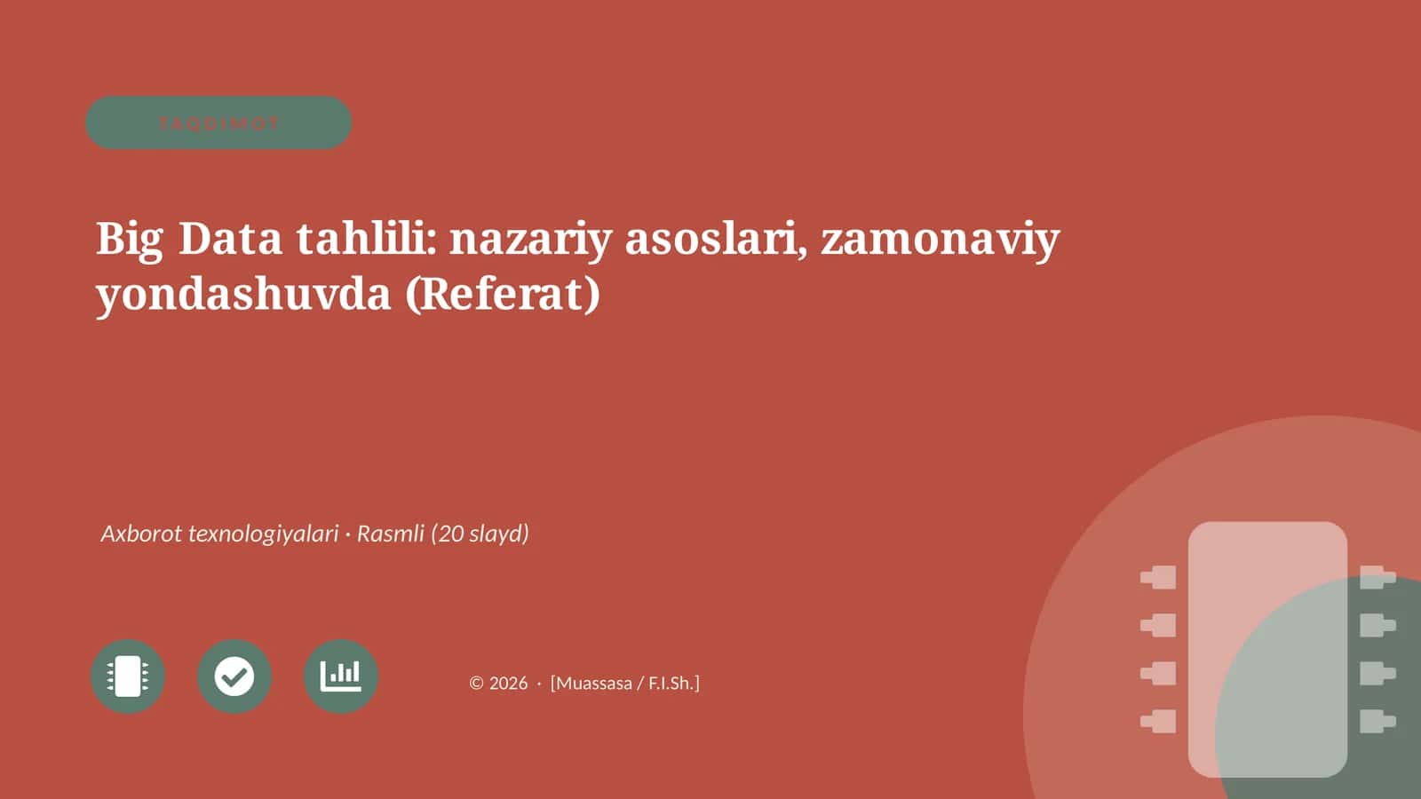 Big Data tahlili: nazariy asoslari, zamonaviy yondashuvda (Referat) 1