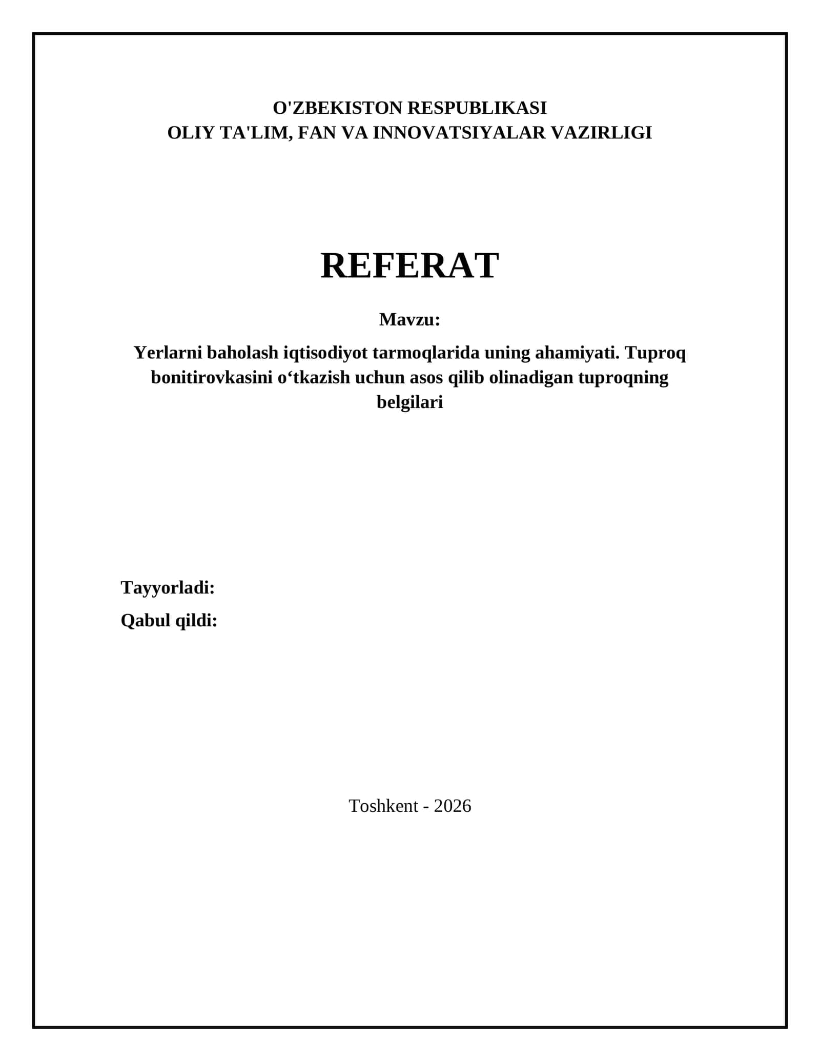 Yerlarni baholash iqtisodiyot tarmoqlarida uning ahamiyati. Tuproq bonitirovkasini o‘tkazish uchun asos qilib olinadigan tuproqning belgilari 1
