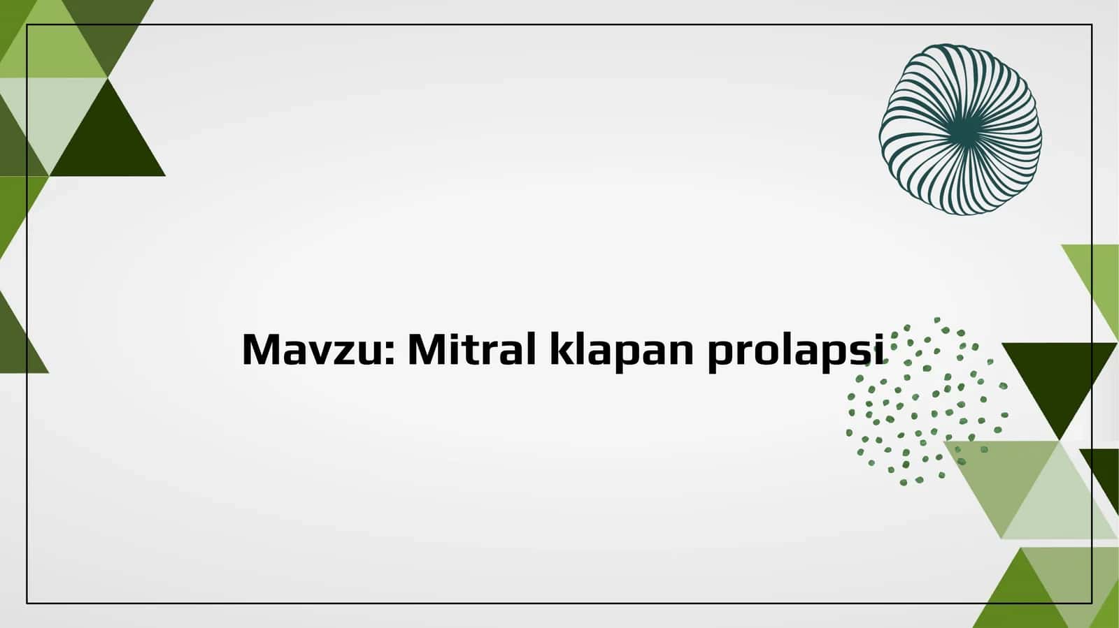 Mitral klapan prolapsi 1