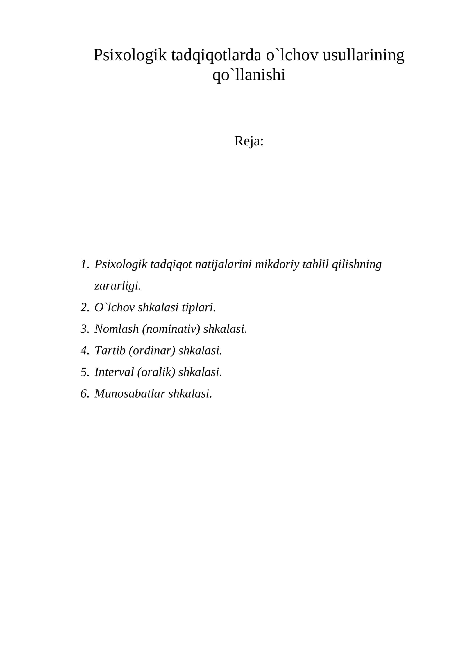 Psixologik tadqiqotlarda o`lchov usullarining qo`llanishi 1