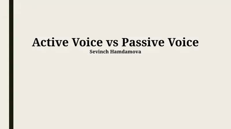 Active Voice vs Passive Voice 1