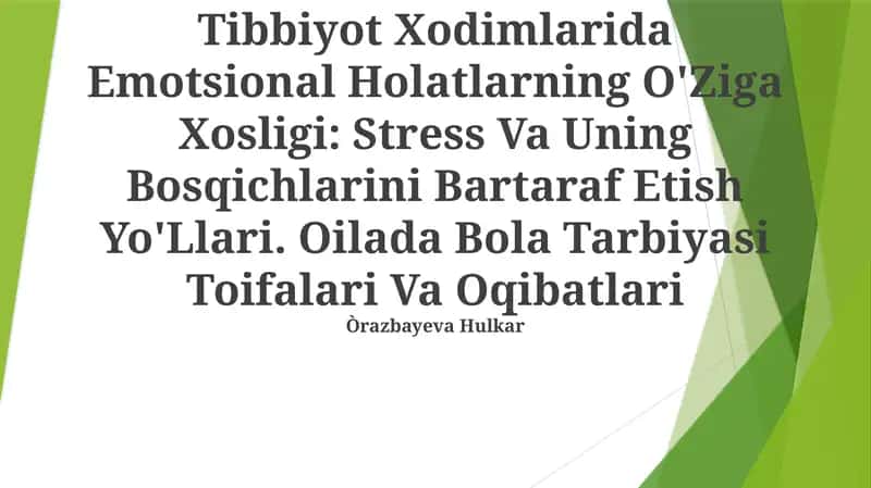 Tibbiyot Xodimlarida Emotsional Holatlarning O'Ziga Xosligi: Stress Va Uning Bosqichlarini Bartaraf Etish Yo'Llari 1